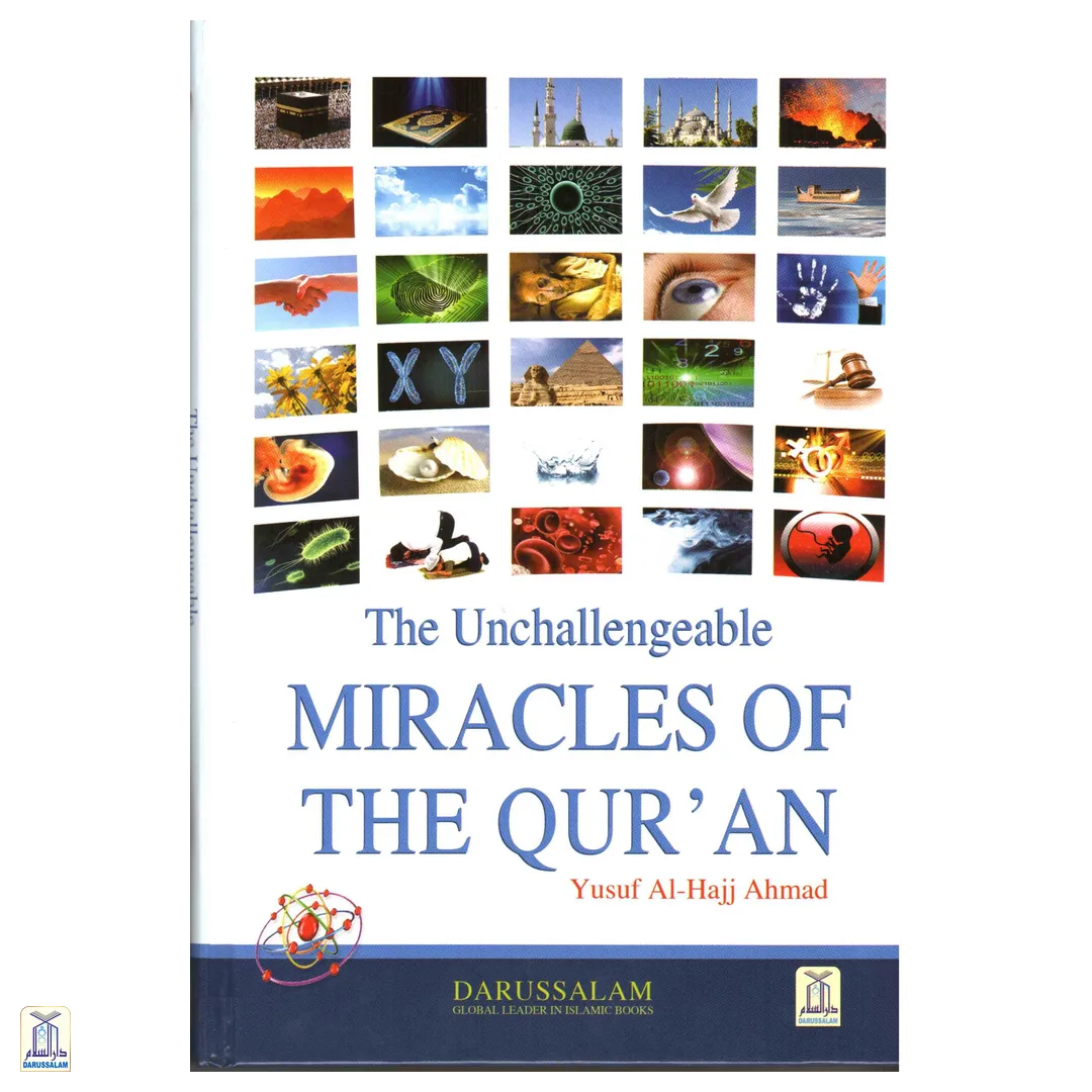 The Unchallengeable Miracles Of The Quran