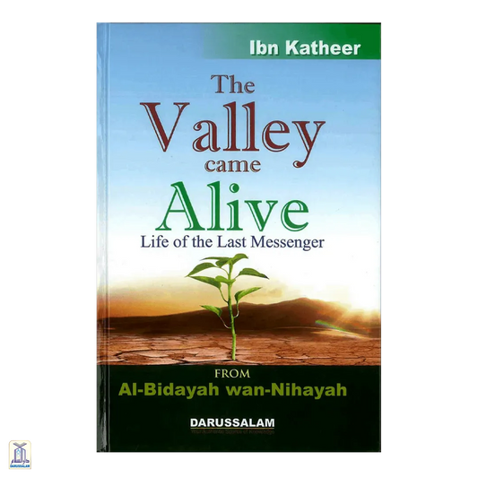 The Valley Came Alive From Bidayah Wa Nihaya