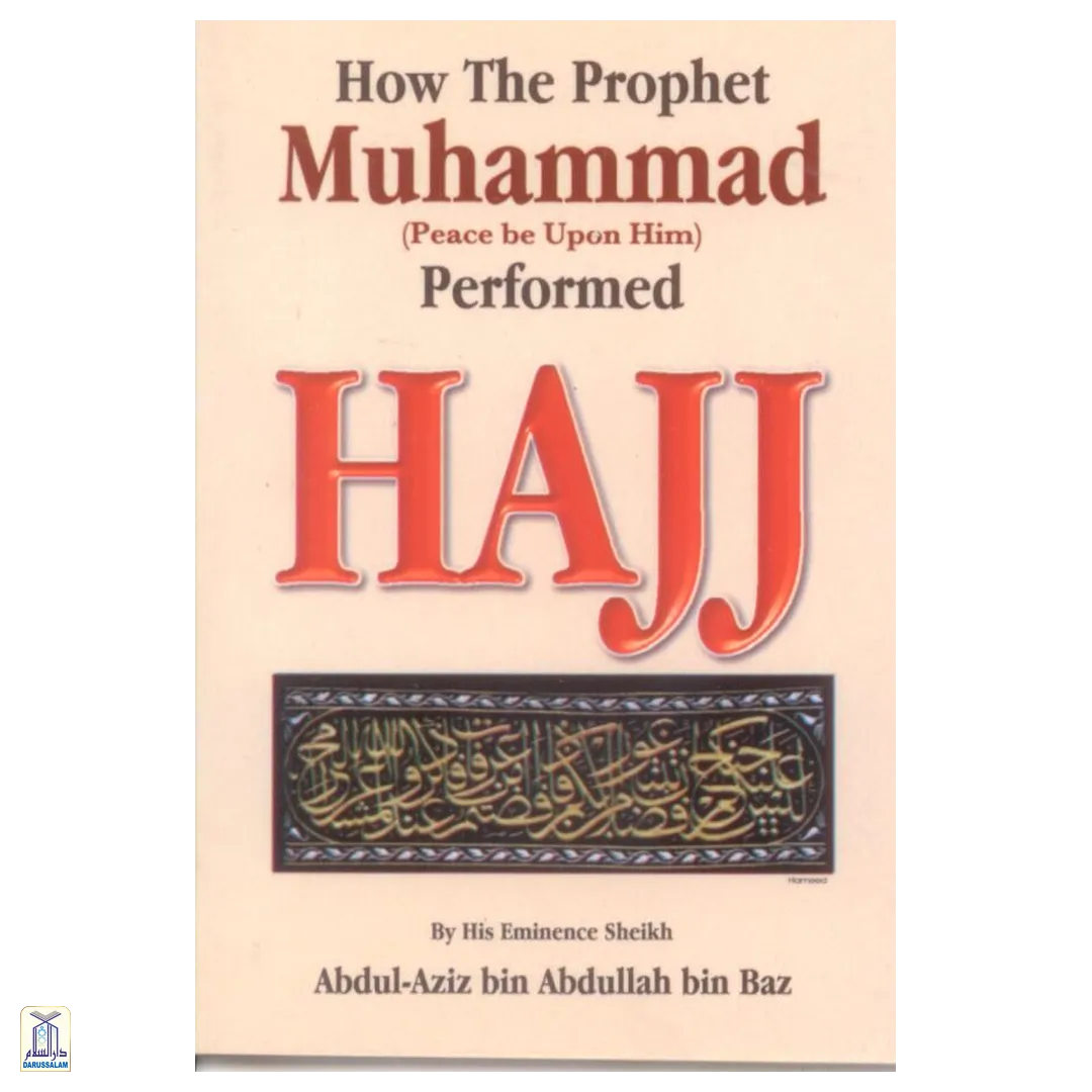 How The Prophet Muhammad Perform Hajj