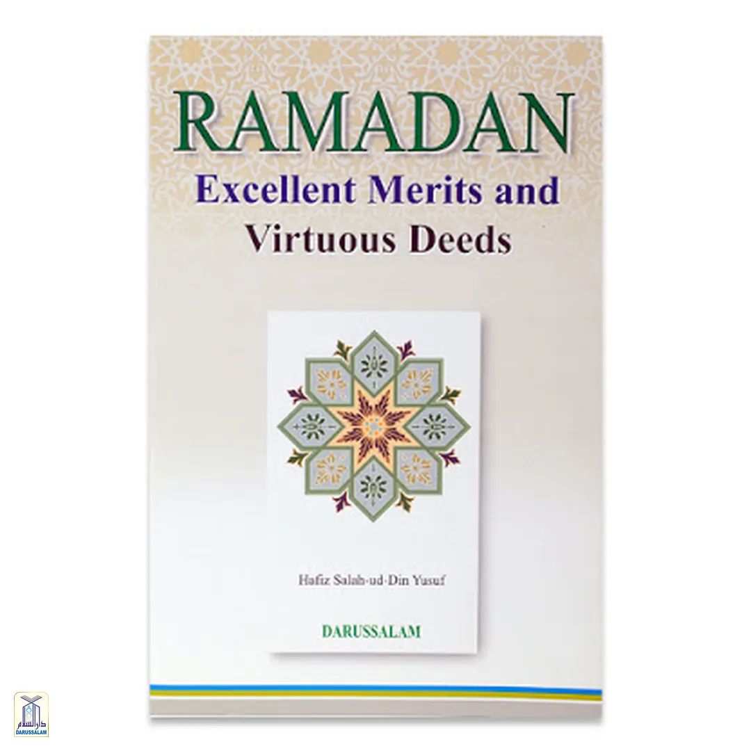 Ramadan Excellent Merits & Virtuous Deeds