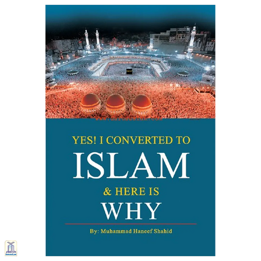 Yes! I Converted To Islam And Here Is Why? (Colour)