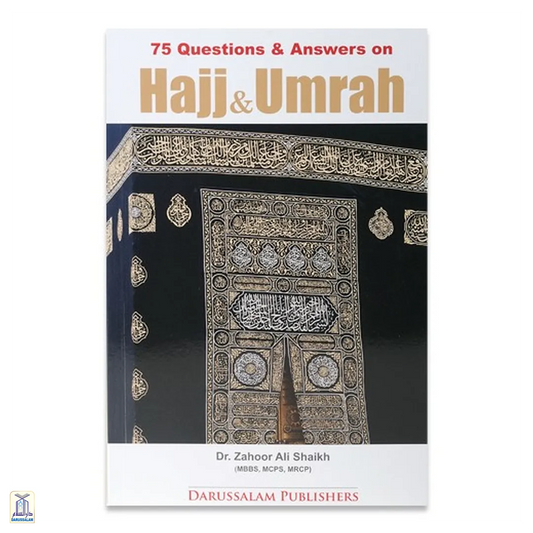 75 Questions & Answers On Hajj & Umrah