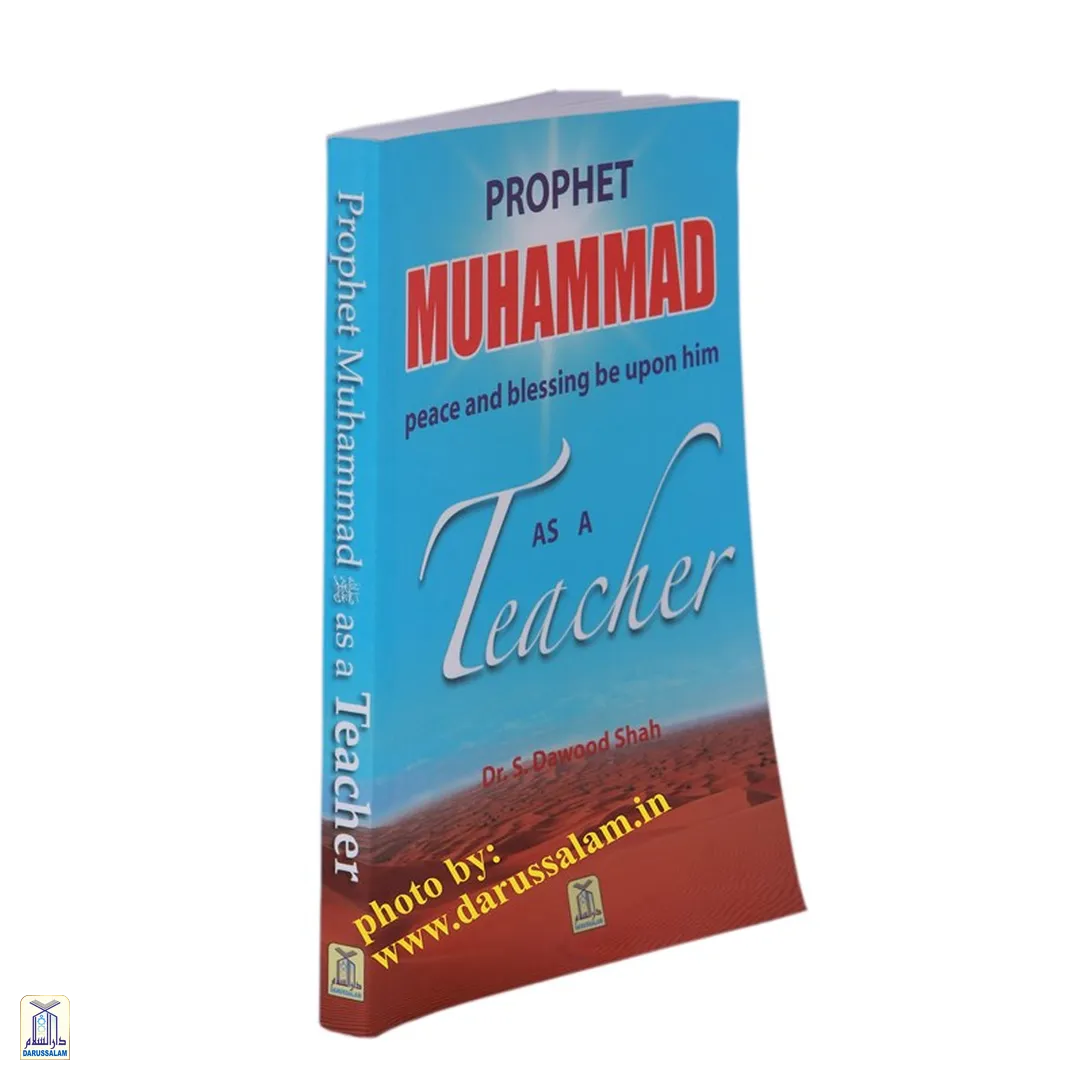 Prophet Muhammad As A Teacher