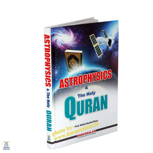 Astrophysics And The Holy Quran