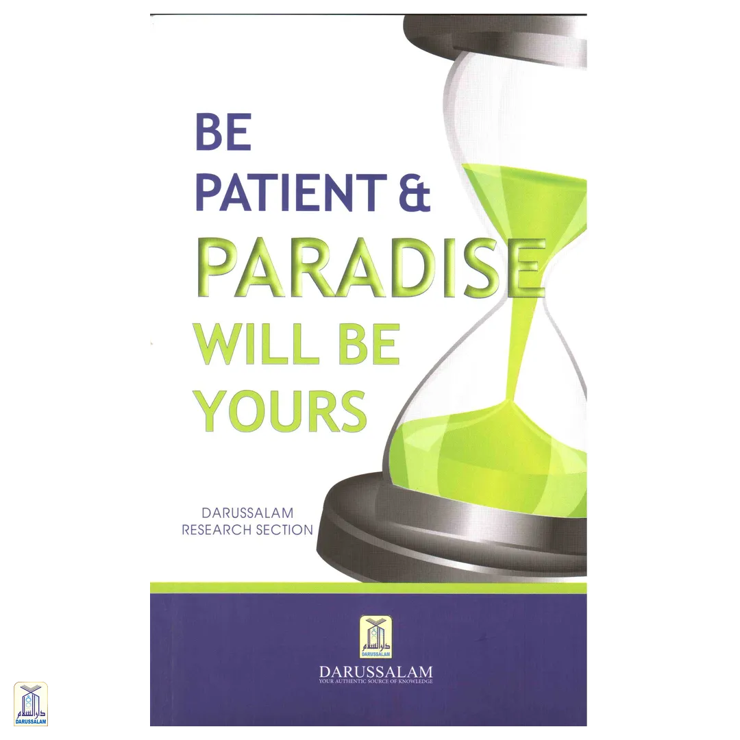 Be Patient & Paradise Will Be Yours