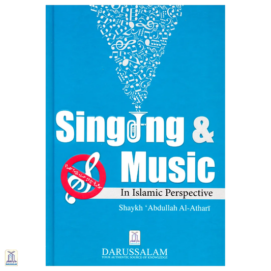 Singing & Music In Islamic Perspective