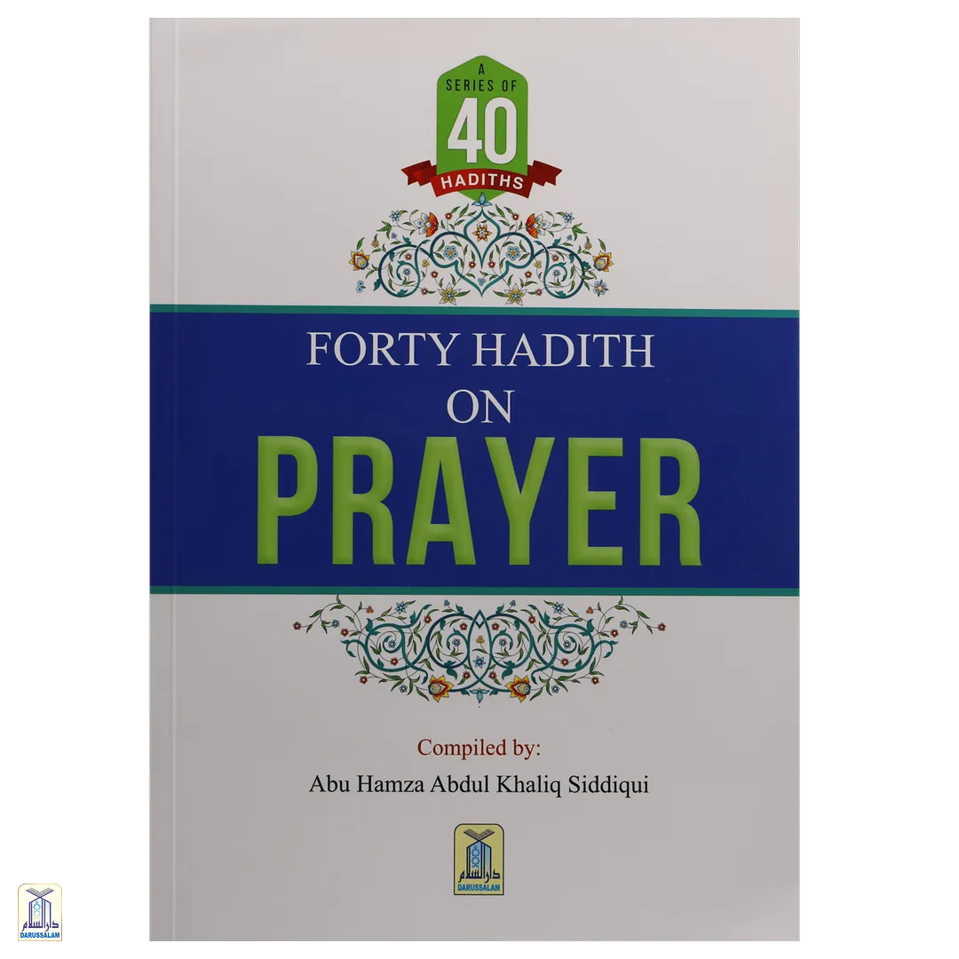 Forty Hadith On Prayer