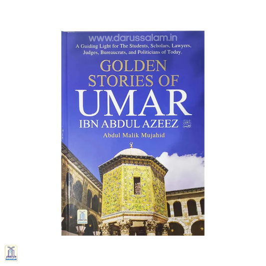 Golden Stories Of Umar Bin Abdul Aziz