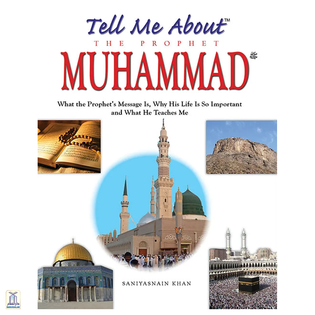 Tell Me About The Prophet Muhammad (Hb)