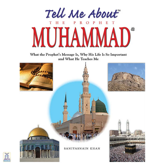 Tell Me About The Prophet Muhammad (Hb)