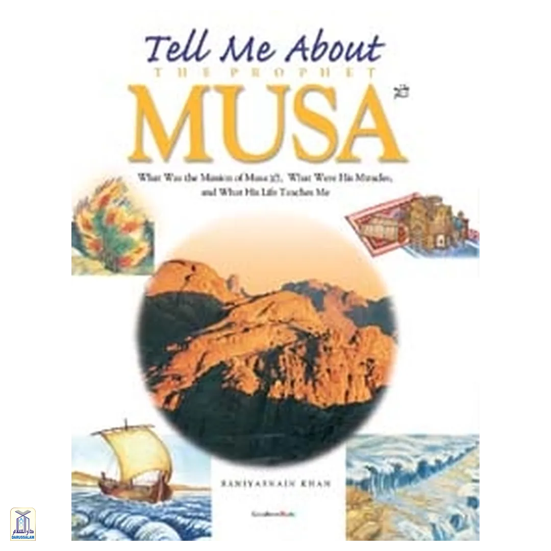 India Musa Tell Me About The Prophet Musa (Hb) – Darussalam India