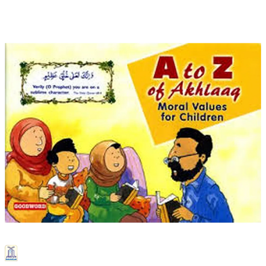 A To Z Of Akhlaaq