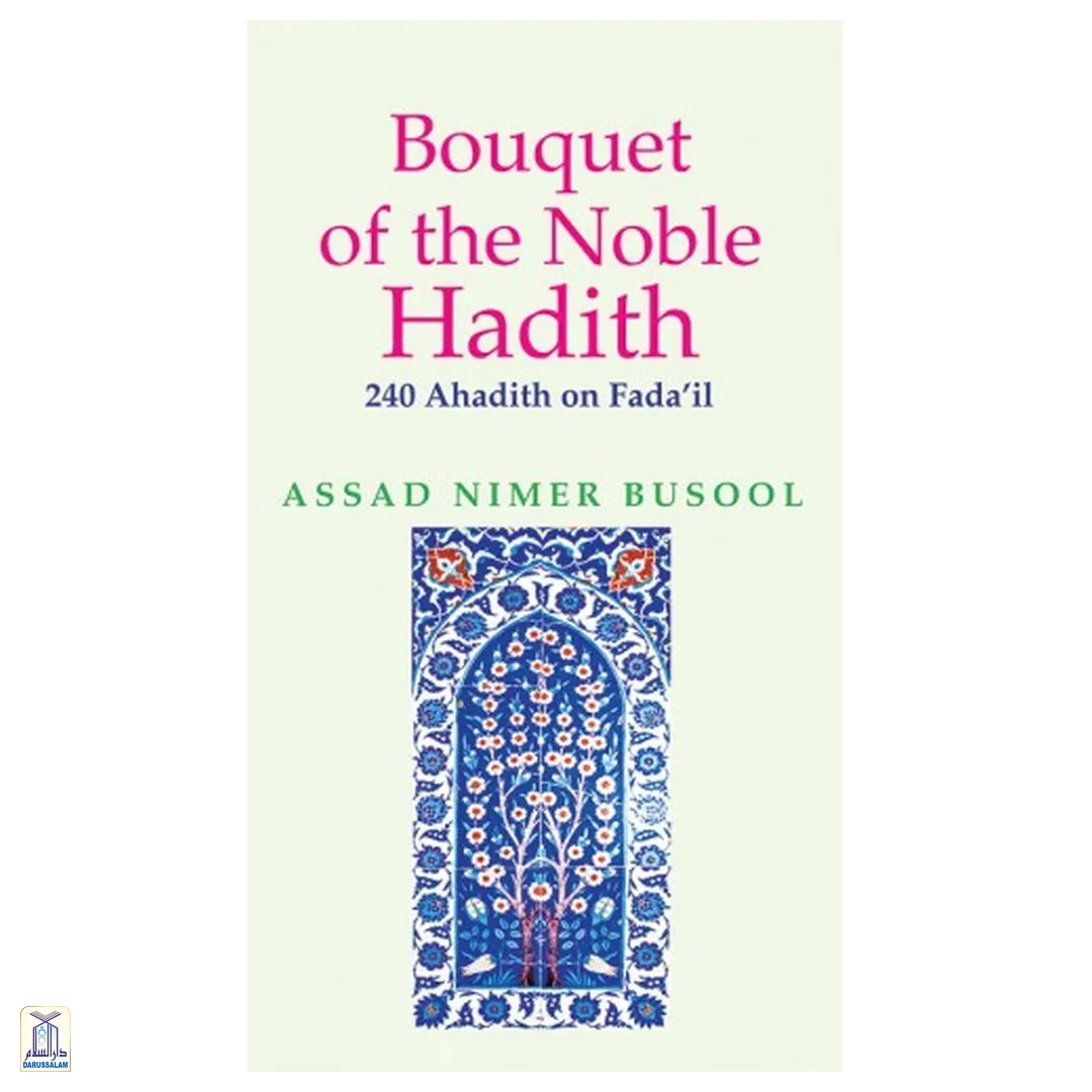 Bouquet Of The Noble Hadith