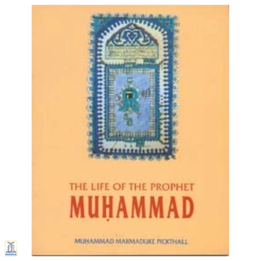 Life Of The Prophet Muhammad Darussalam India life-of-the-prophet-muhammad-darussalam-india