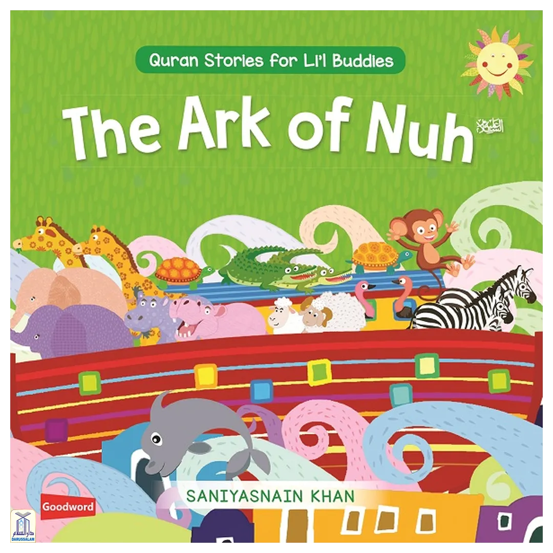 The Ark Of Nuh: Quran Stories For Li’L Buddies