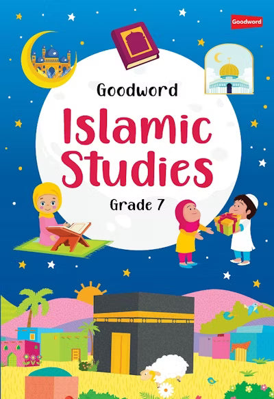 Goodword Islamic Studies Textbook For Class 7