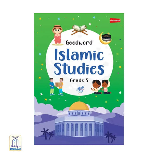 Goodword Islamic Studies Textbook For Class 5