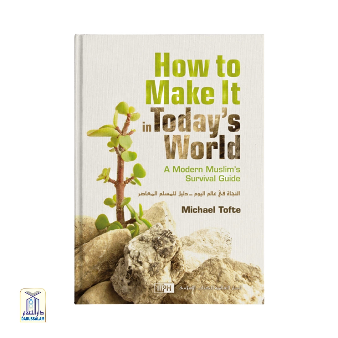 How to Make It in Today’s World: A Modern Muslim’s Survival Guide
