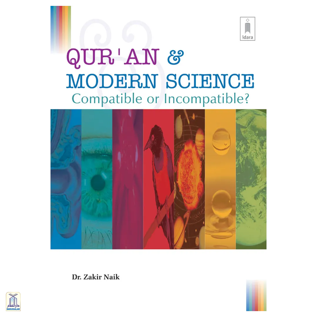 Quran And Modern Science : Compatible Or Incompatible (Multi Coloured Inside Pages)