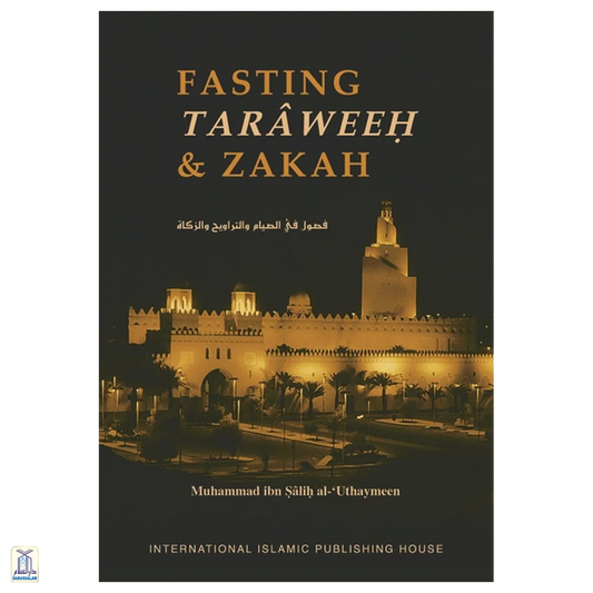 Fasting, Taraweeh & Zakah