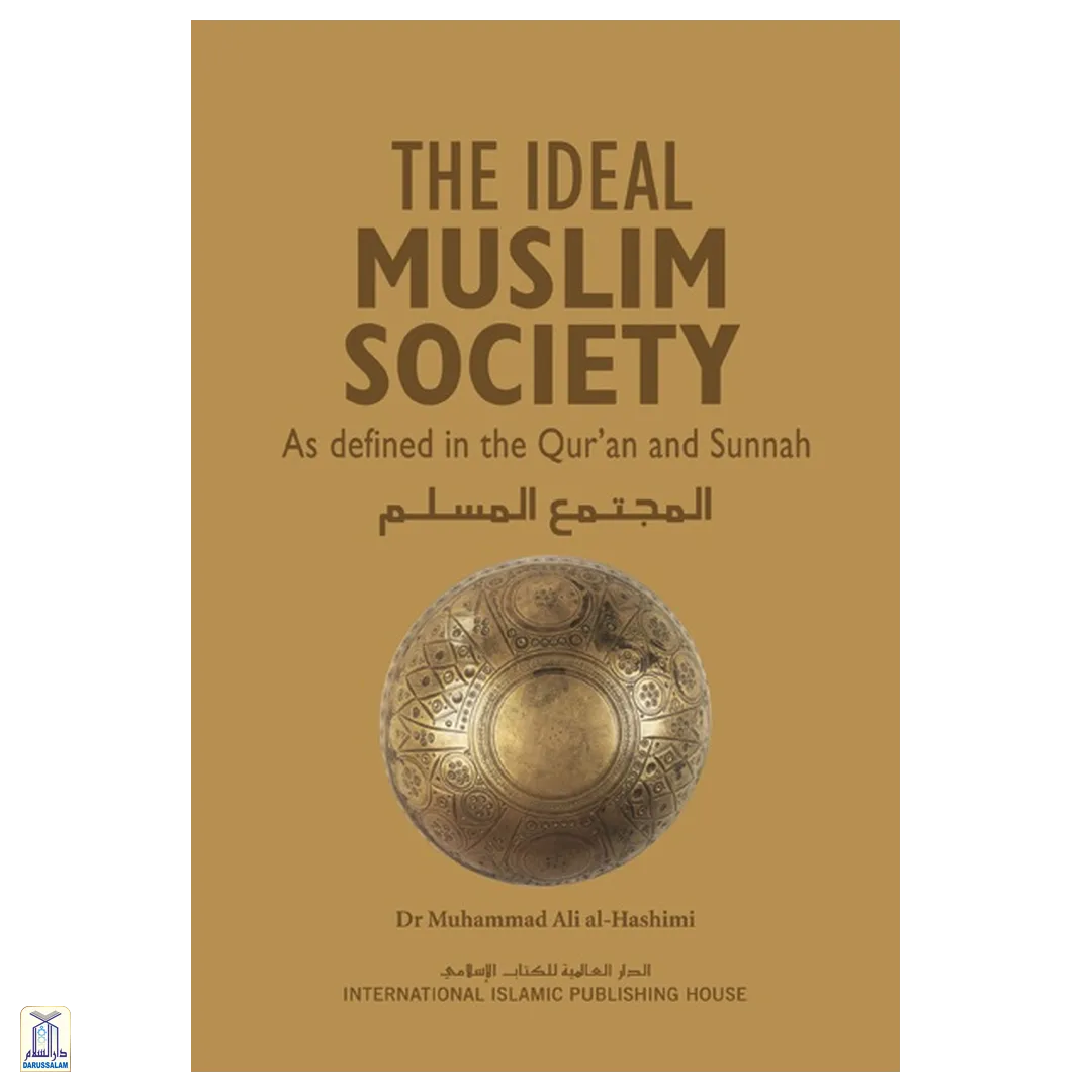 The Ideal Muslim Society