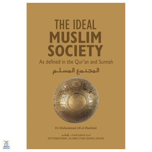 The Ideal Muslim Society