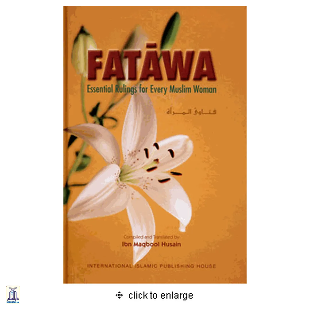 Fatawa Essential Rulings For Every Muslim Women - H/C