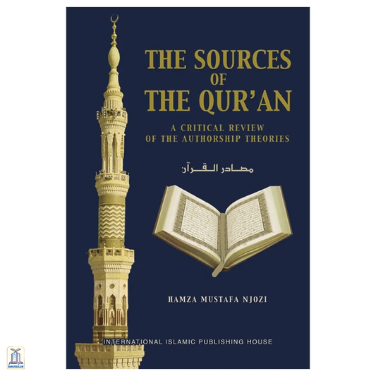 The Sources Of The Qur’An: A Critical Review Of The Authorship Theories S/C