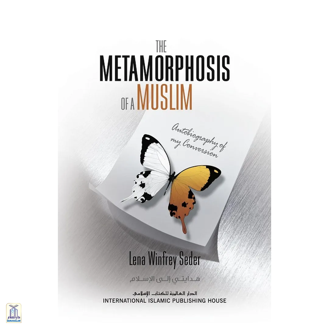 The Metamorphosis Of A Muslim