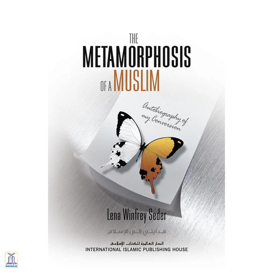 The Metamorphosis Of A Muslim