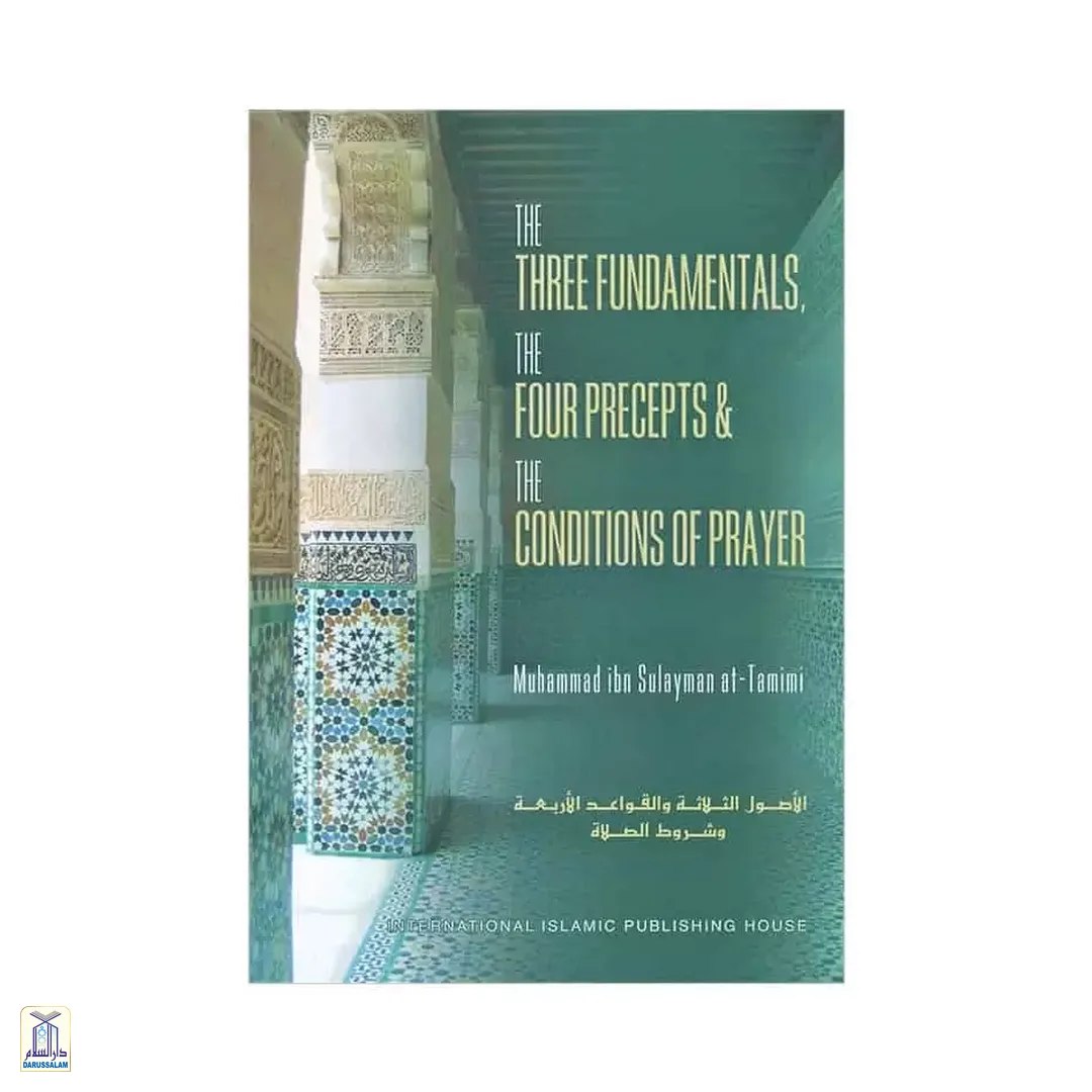 The Three Fundamentals, The Four Precepts And The Conditions Of Prayer