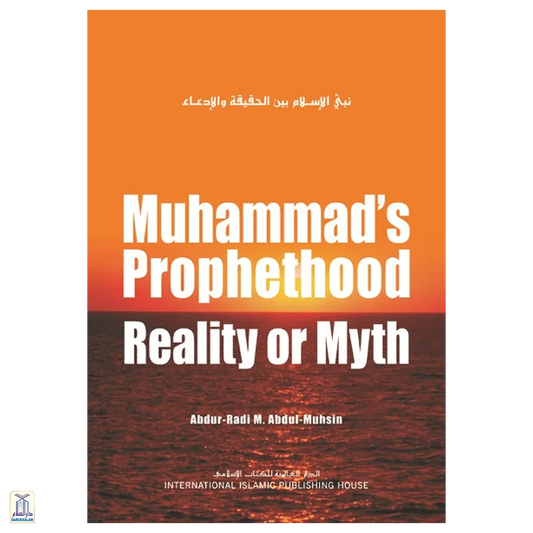 Muhammad'S Prophethood Reality Or Myth H/C