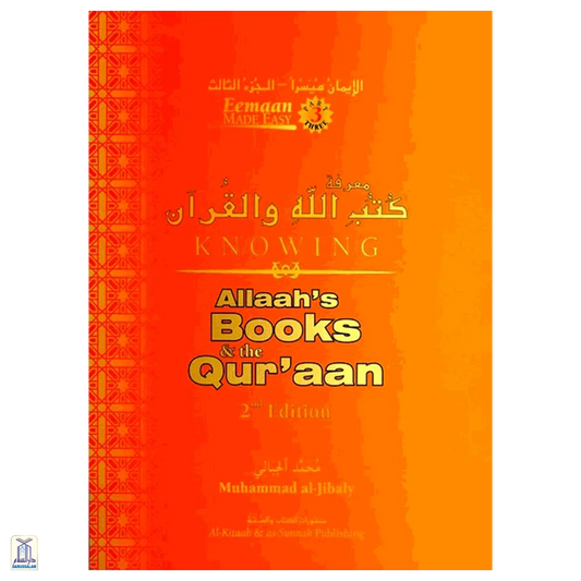 Knowing Allaah'S Books &Amp; The Quraan