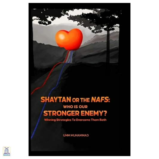 Shaytaan Or Naf'S Who Is Our Stronger Enemy?