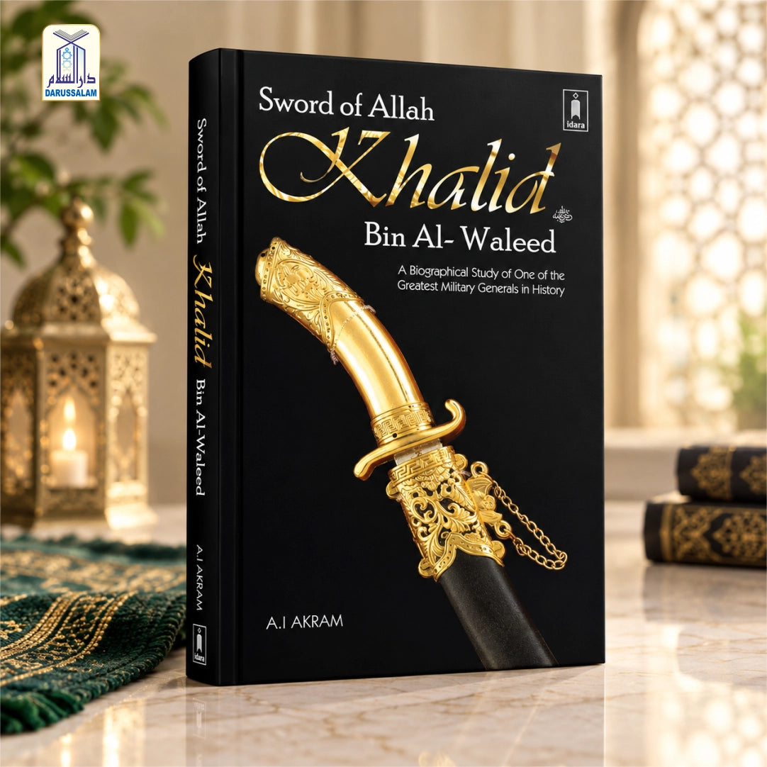 Sword of Allah Khalid Bin AI-Waleed