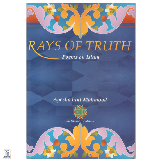 Rays Of Truth - Poems On Islam