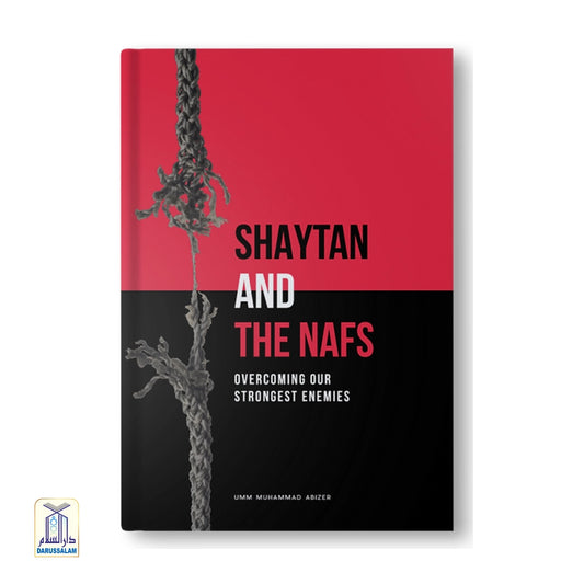 Shaytaan Or Nafs Who Is Our Stronger Enemy?