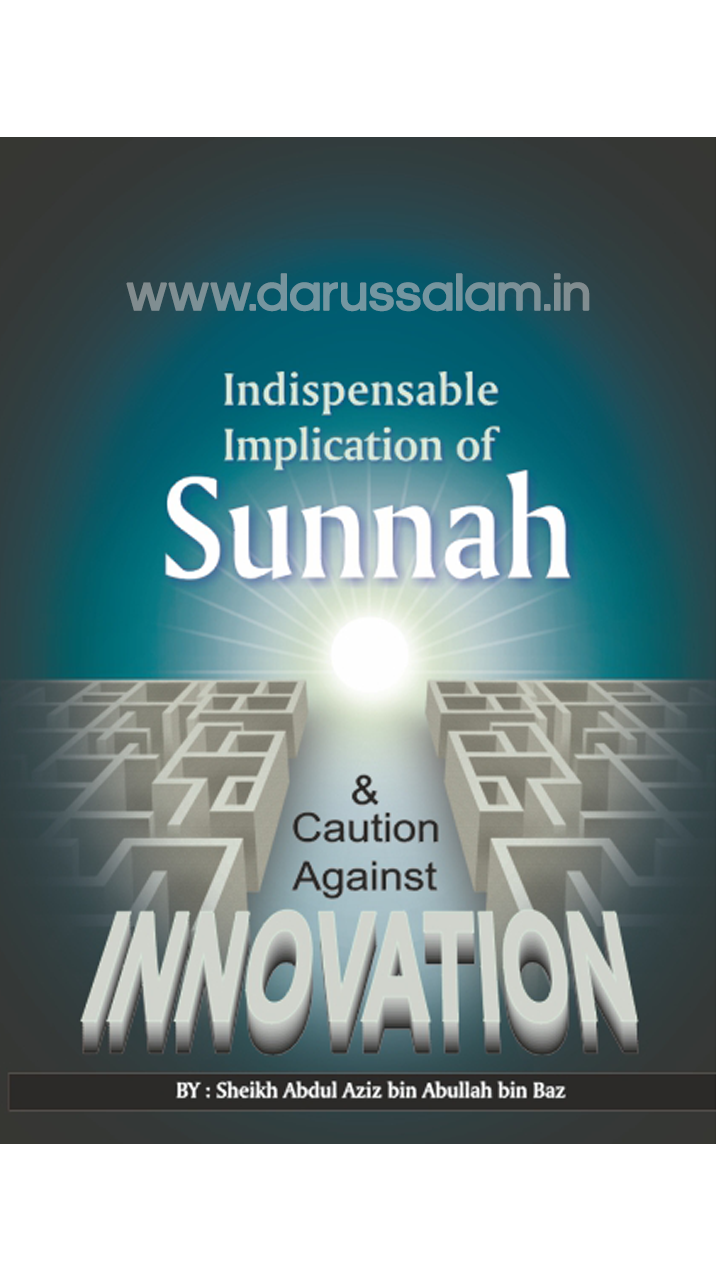 Indispensable-Implication-of-Sunnah-and-Caution-Against-Innovation-darussalam
