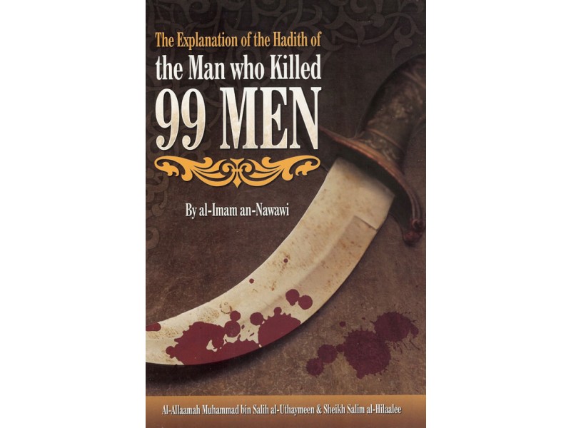 explanation-of-the-hadith-of-the-man-who-killed-99-men