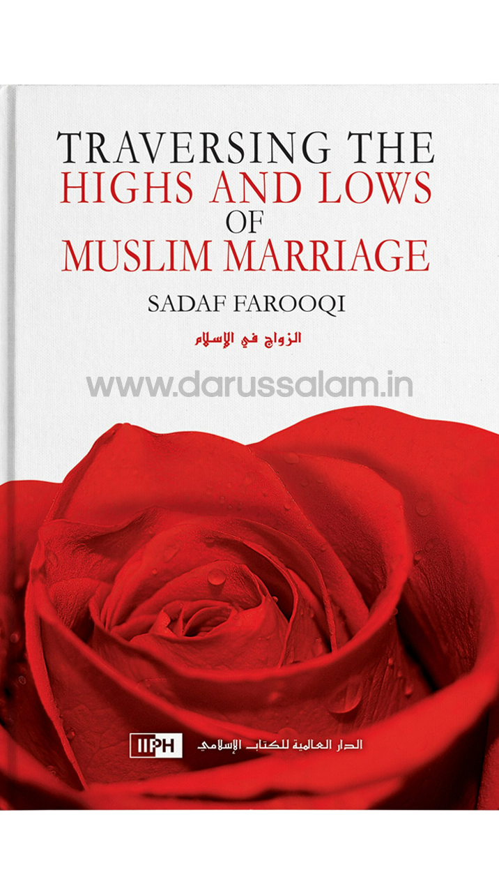 Traversing the Highs and Lows of Muslim Marriage Sadaf Farooqi iiph
